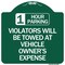 Signmission 1 Hour Parking Violators Towed Vehicle Owners Expense Heavy-Gauge Alum, 18" L, 18" H, GW-1818-24647 A-DES-GW-1818-24647 - alternate 1